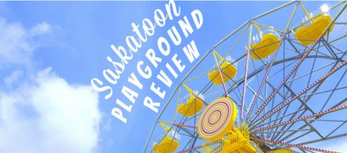 Saskatoon Playground Review